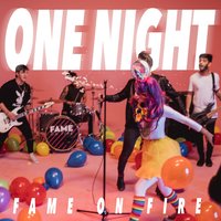 One Night - Fame on Fire