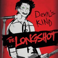 Devil's Kind - The Longshot