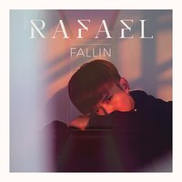 Fallin - Rafael