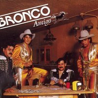 Lágrimas, Sal y Limón - Bronco