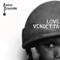 Love Vendetta - Arrow Benjamin