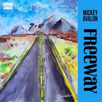 Freeway - Mickey Avalon