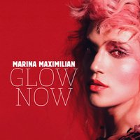 Glow Now - Marina Maximilian