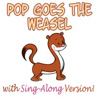 Pop Goes the Weasel (Nursery Rhyme) - Pop Goes The Weasel, Songs for Kids, Nursery Rhymes