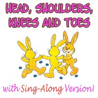 Head, Shoulders, Knees and Toes - Head, Shoulders, Knees