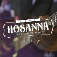 Hosanna - Koda