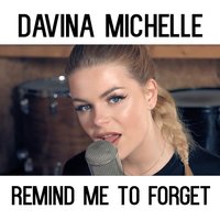 Remind Me to Forget - Davina Michelle