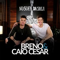 Casal Safadinho - Breno & Caio Cesar, Luan Santana