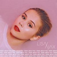 Think About You - Lisa Ajax