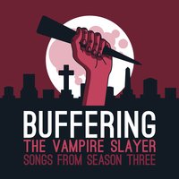 Bad Girls - Buffering the Vampire Slayer, Tancred