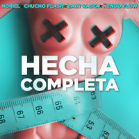 Hecha Completa - EZ El Ezeta, Nengo Flow, Baby Rasta