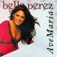 Ave Maria - Belle Perez