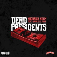 Dead Presidents - HoodRich Keem, Gunna