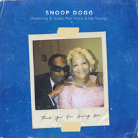 Thank You for Having Me - Snoop Dogg, Mali Music, Val Young