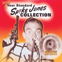 Now Laugh - Spike Jones