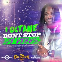 Don't Stop Di Vibes (On Fleek Riddim) - I Octane