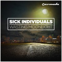 Wasting Moonlight - Sick Individuals