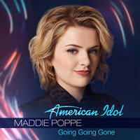 Going Going Gone - Maddie Poppe
