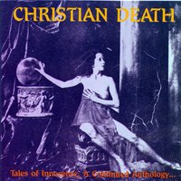 Tales Of Innocence - Christian Death