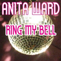Ring My Bell (Re-Record) - Anita Ward