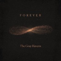 Forever - The Gray Havens