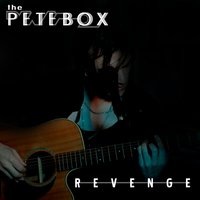 Revenge - THePETEBOX