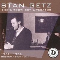 You Turned The Table On Me - Stan Getz