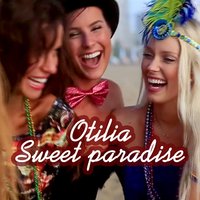 Sweet Paradise - Otilia