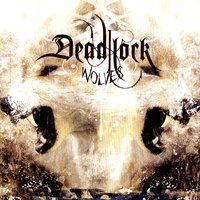 As Words To Bullets - DeadLock