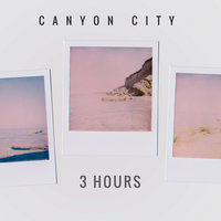 3 Hours - Canyon City