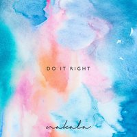 Do It Right - Nakala