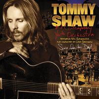 Fooling Yourself (The Angry Young Man) - Tommy Shaw