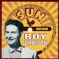 Find My Baby For Me - Original - Roy Orbison, Sonny Burgess