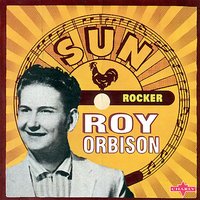 The Cause Of It All - Original - Roy Orbison