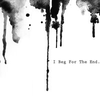 I Beg for the End - Social Repose