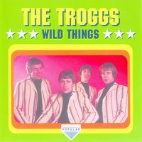 I Can't Control Myself - Re-Recording - The Troggs