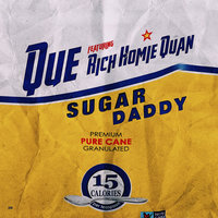 Sugar Daddy - QUE., Rich Homie Quan