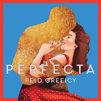 Perfecta - Feid, Greeicy
