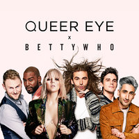 All Things (From "Queer Eye") - Betty Who