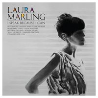 I Speak Because I Can - Laura Marling