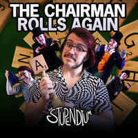 The Chairman Rolls Again - The Stupendium