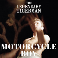 Motorcycle Boy - The Legendary Tigerman