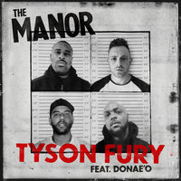 Tyson Fury - The Manor, Donae'O