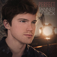 Perfect - Tanner Patrick