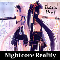 Take a Hint - Nightcore Reality