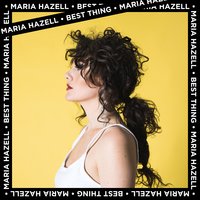 Best Thing - Maria Hazell, Hitimpulse