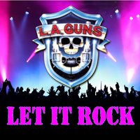 Let There Be Rock - L.A. Guns