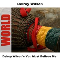 You Must Believe Me - Original - Delroy Wilson