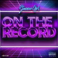 On the Record - Stunna Girl