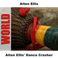 Dance Crasher - Original - Alton Ellis